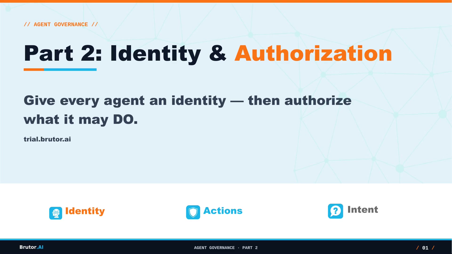 Agent Governance with Brutor — Part 2: Identity & Authorization