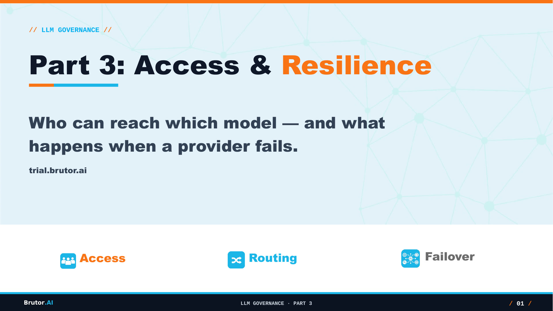LLM Governance with Brutor — Part 3: Access & Resilience